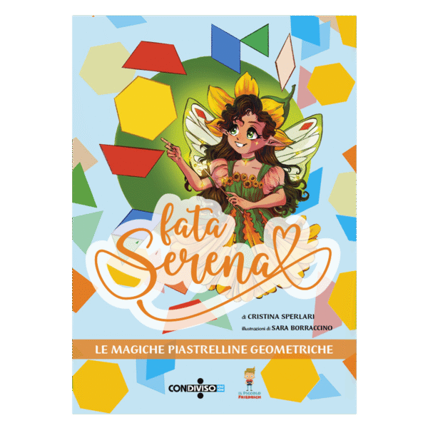 Fata Serena - Le magiche piastrelline geometriche